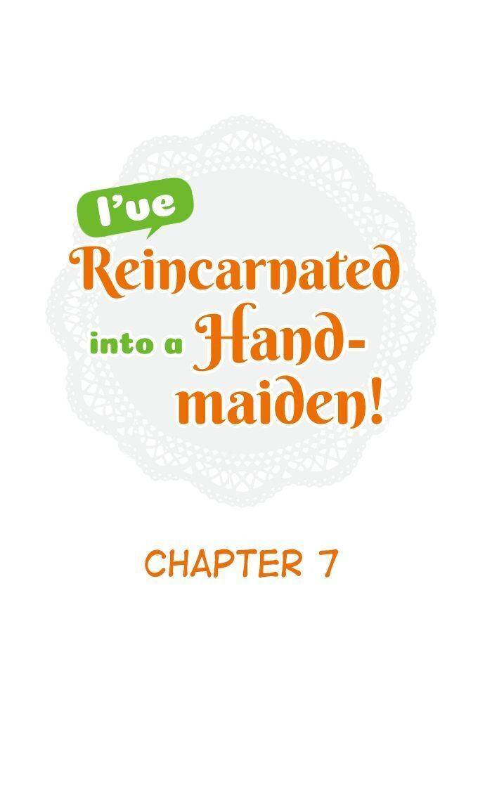 I’Ve Reincarnated Into A Handmaiden! Chapter 7 - Picture 1