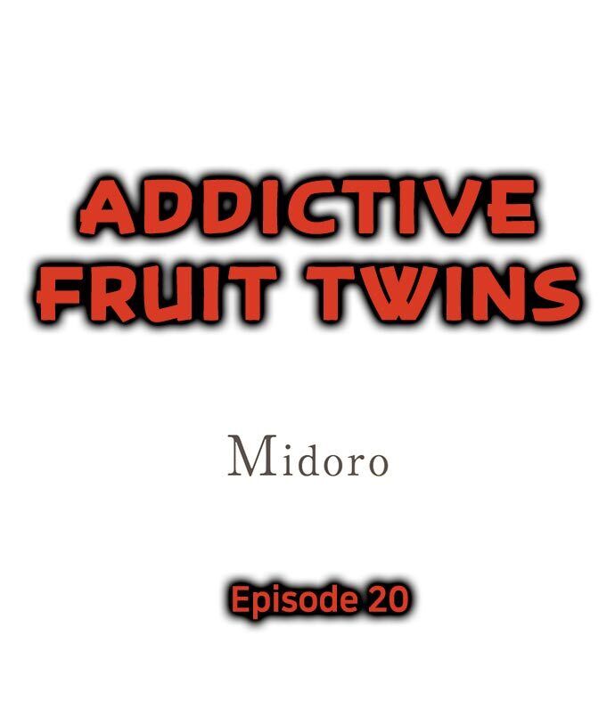 Addictive Fruit Twins Chapter 20 - Picture 1