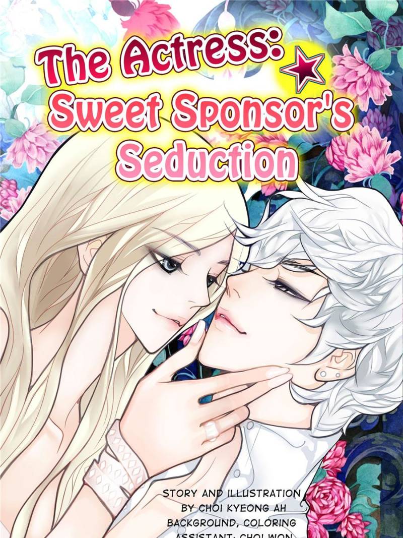 The Actress: Sweet Sponsor’S Seduction Chapter 35 - Picture 1