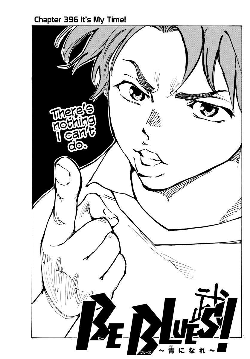 Be Blues ~Ao Ni Nare~ Vol.40 Chapter 396: It's My Time! - Picture 2